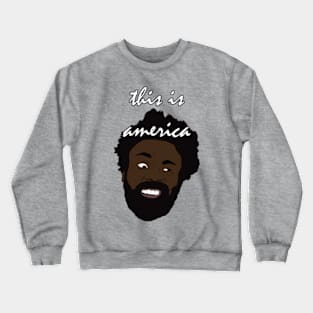 Childish Gambino - This is America Crewneck Sweatshirt